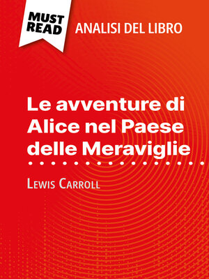 cover image of Le avventure di Alice nel Paese delle Meraviglie di Lewis Carroll (Analisi del libro)